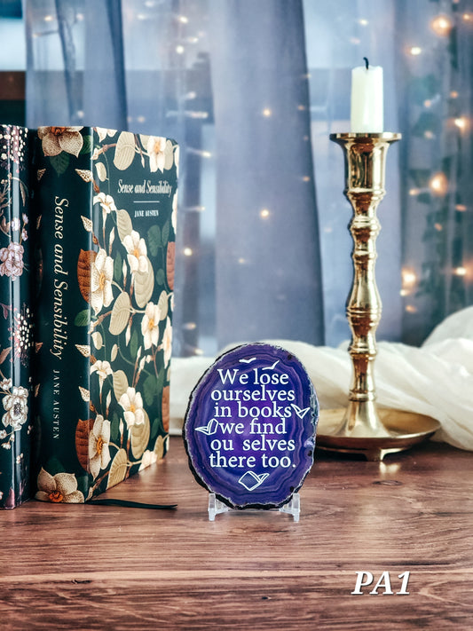 " We lose ourselves in books. " | Purple Agate slice shelf sitter | Multiple colors available