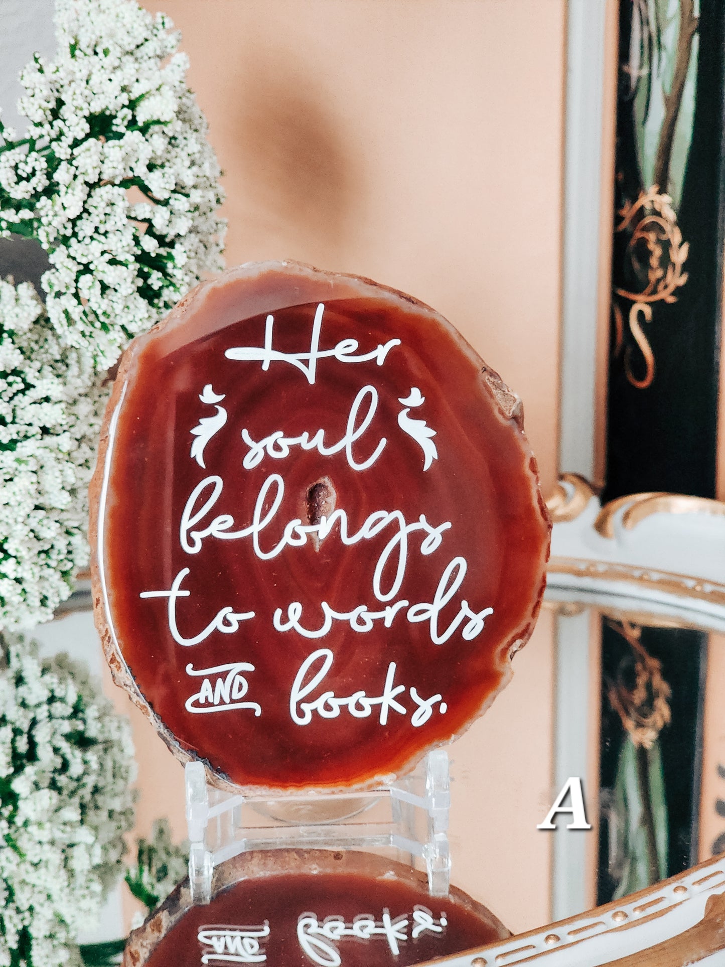 Her Soul belongs to words and books | Amber Agate Slice Shelf Sitter